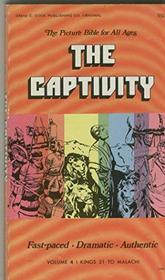 The captivity; 1 Kings 21:9-Malachi (Her The picture Bible for all ages)