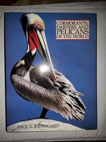Cormorants, Darters, and Pelicans of the World