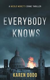 Everybody Knows: A Nicol Moretti Crime Thriller