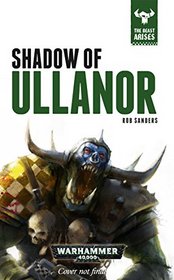 Shadow of Ullanor (The Beast Arises)