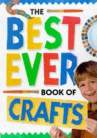 The Best Ever Book of Crafts