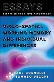 Visuo-Spatial Working Memory and Individual Differences (Essays in Cognitive Psychology)