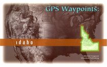 GPS Waypoints: Idaho
