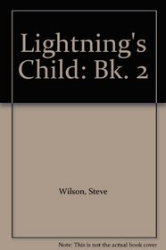 Lightning's Child: Bk. 2