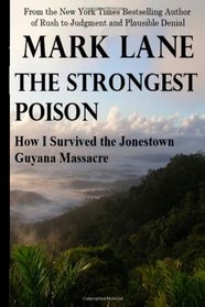 The Strongest Poison: How I Survived the Jonestown, Guyana, Massacre