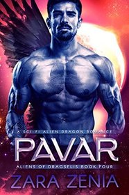 Pavar: A Sci-Fi Alien Dragon Romance (Aliens of Dragselis)