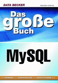 Das groe Buch MySQL.