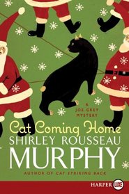 Cat Coming Home: (Joe Grey, Bk 16) (Larger Print)