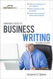 Manager's Guide To Business Writing 2/E (Briefcase Books Series)