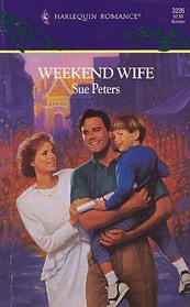 Weekend Wife (Harlequin Romance, No 3226)