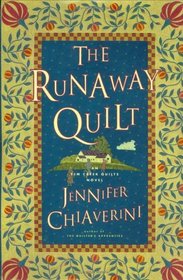The Runaway Quilt (Elm Creek Quilts, Bk 4)