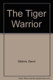 The Tiger Warrior