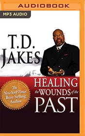 Healing the Wounds of the Past