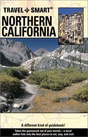 Travel Smart Northern California (Northern California Travel-Smart, 3rd ed)