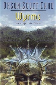 Wyrms : un viaje inicitico