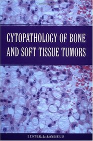 Cytopathology of Bone and Soft Tissue Tumors