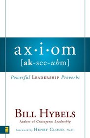 Axiom: Powerful Leadership Proverbs