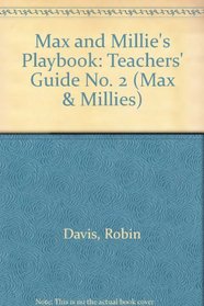 Max and Millie's Playbook: Teachers' Guide No. 2 (M&M)