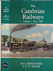 Cambrian Railways: 1852-88 v. 1