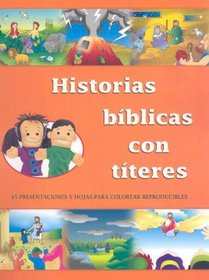 Historias Biblicas Con Titeres = Historias Biblicas Con Titeres (Spanish Edition)