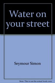 Water on your street