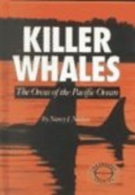 The Killer Whales: The Orcas of the Pacific Ocean (Animals & the Environment)