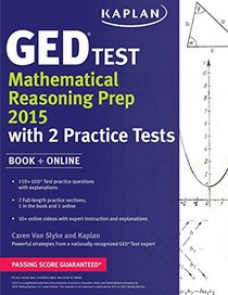 Kaplan GED Test Mathematical Reasoning Prep 2015: Book + Online (Kaplan Test Prep)