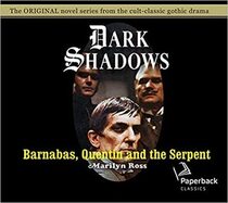 Barnabas, Quentin and the Serpent (Dark Shadows Reprint, Bk 24) (Audio CD) (Unabridged)