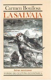 La salvaja/ The Savage (Literatura) (Spanish Edition)