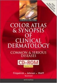 Color Atlas  Synopsis of Clinical Dermatology: Common  Serious Diseases (CD-ROM 2.0 for Windows  Macintosh)