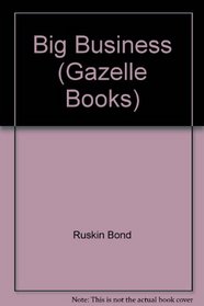 Big Business (Gazelle Books)