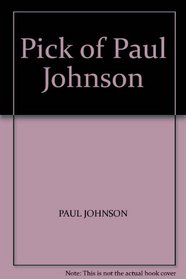 PICK OF PAUL JOHNSON