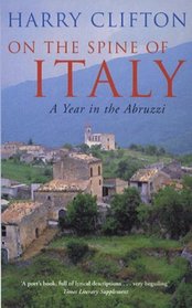 On The Spine of Italy: A Year in the Abruzzi