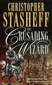 The Crusading Wizard (Wizard in Rhyme, Bk 7)