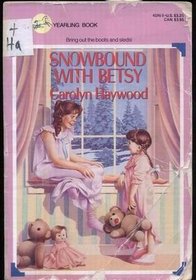 Snowbound With Betsy (Betsy, Bk 9)