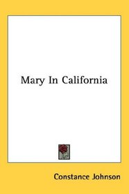 Mary In California