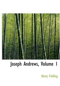 Joseph Andrews, Volume 1 (Large Print Edition)
