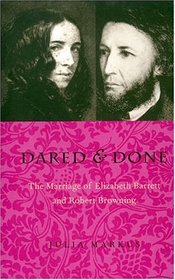 Dared  Done : Marriage Of Elizabeth Barrett  Robert Browning