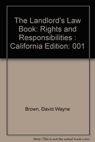 The Landlord's Law Book: Rights and Responsibilities : California Edition (California Landlord's Law Book: Rights & Responsibilities)