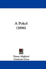 A Pokol (1896) (Hungarian Edition)