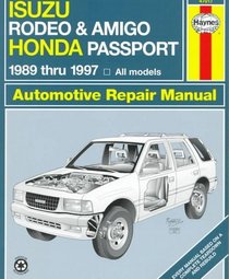 Haynes Repair Manual: Isuzu Rodeo, Amigo; Honda Passport Automotive Repair Manual: 1989-1997