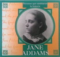 Jane Addams: Personas Que Cambiaron LA Historia (Armentrout, David, People Who Made a Difference.)