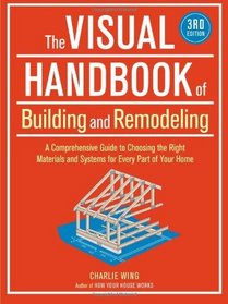 The Visual Handbook of Building and Remodeling, 3rd Edition