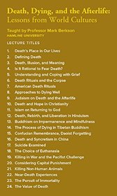 The Great Courses: Death, Dying, and the Afterlife: Lessons from World Cultures