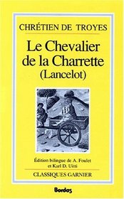 Le Chevalier De La Charrette (French Edition)