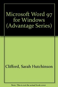 Microsoft Word 97 for Windows (Advantage Series)