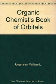 Organic Chemist's Book of Orbitals