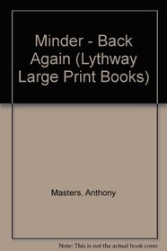 Minder - Back Again (Lythway Large Print Books)