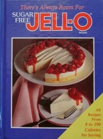There's Always Room for Sugar Free Jell-O