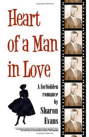 Heart of a Man in Love: A forbidden romance (The War This Side of Heaven)
